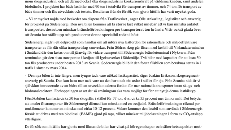 Söderenergi testar i samarbete med Scania en ny miljöeffektiv lastbil som leder till färre flistransporter