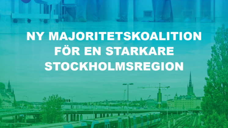 Ny blågrön majoritetskoalition för en starkare Stockholmsregion