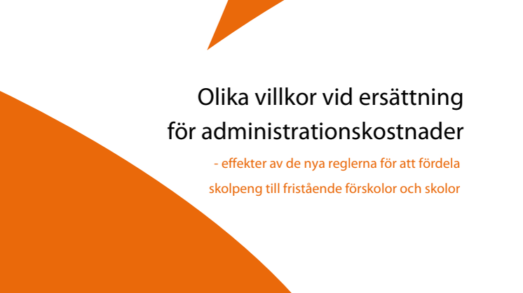 Olika villkor vid ersättning för administrationskostnader