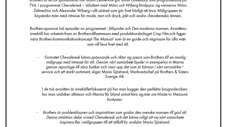 Brothers är stolt sponsor till Chevaleresk - stilsäkert med Måns och Wiberg