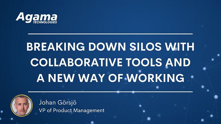 Breaking down silos with collaborative tools and a new way of working