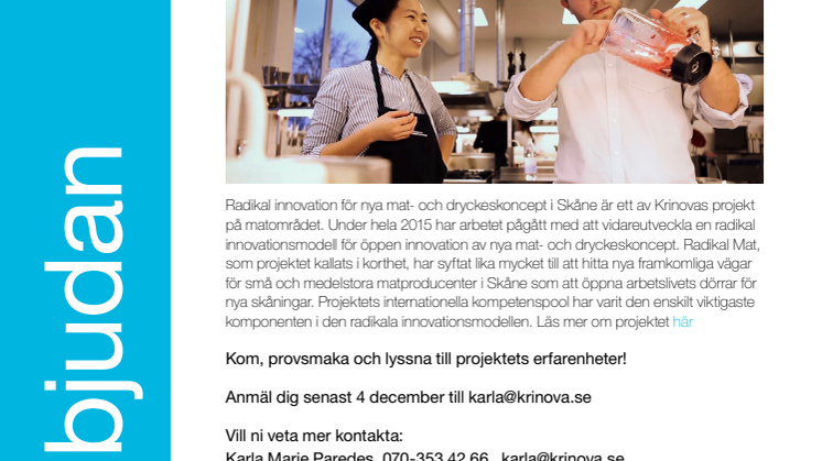 Välkommen på fredagsfika och presentation av projektet ”Radikal Innovation för nya mat- och dryckeskoncept”.