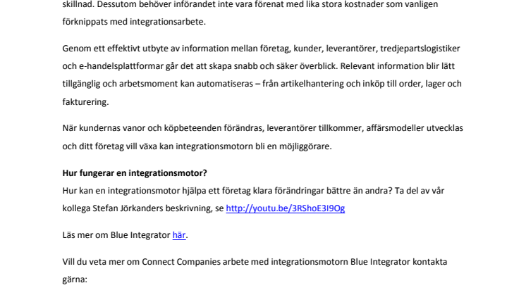 Ett modernt IT-stöd kan ta ditt företag en bra bit – med en effektiv integrationsmotor kommer du ännu längre