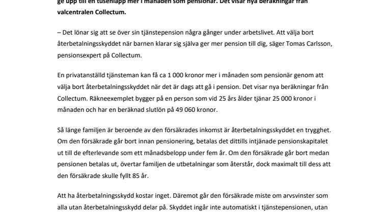 En tusenlapp mer i månaden utan återbetalningsskydd
