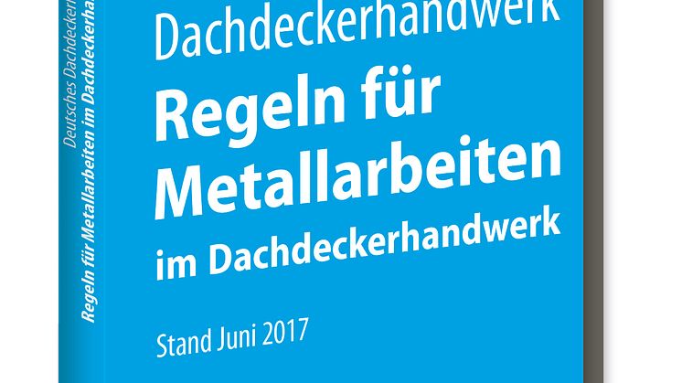 Regeln für Metallarbeiten im Dachdeckerhandwerk (3D/tif)