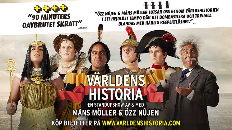 Efter högt publiktryck adderas nu fler datum till föreställningen ”Världens Historia” av och med Özz Nûjen & Måns Möller