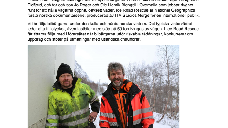 DE NORSKA VÄGHJÄLTARNA ÄR TILLBAKA MED EN FJÄRDE SÄSONG AV ICE ROAD RESCUE PÅ NATIONAL GEOGRAPHIC