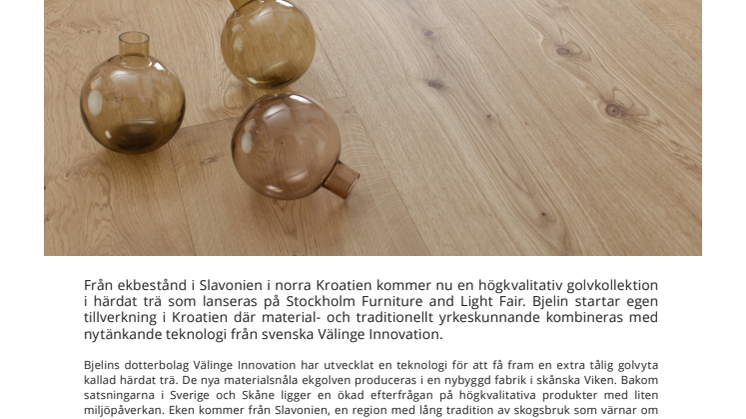 Bjelin - satsar brett på bredplankade ekgolv