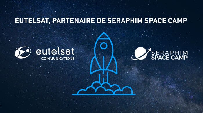 Eutelsat noue un partenariat avec Seraphim Space Camp, premier accélérateur britannique de start-ups spatiales