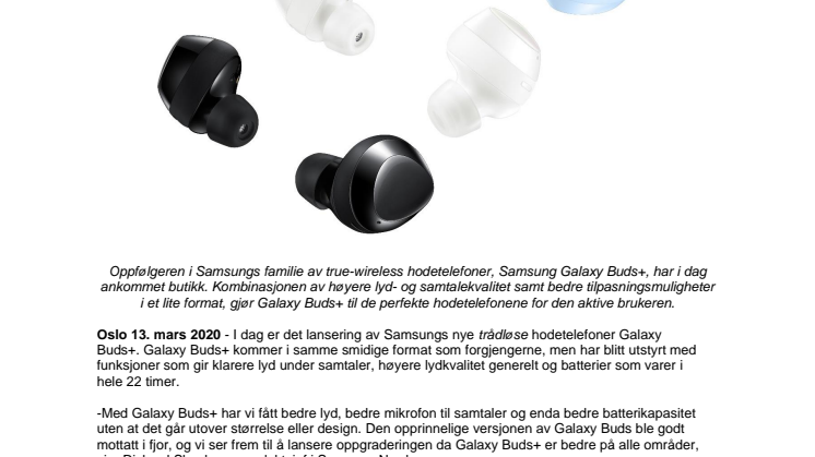 I dag kommer Samsung Galaxy Buds+ i butikk - Lenger batteritid og enda bedre lyd- og samtalekvalitet 