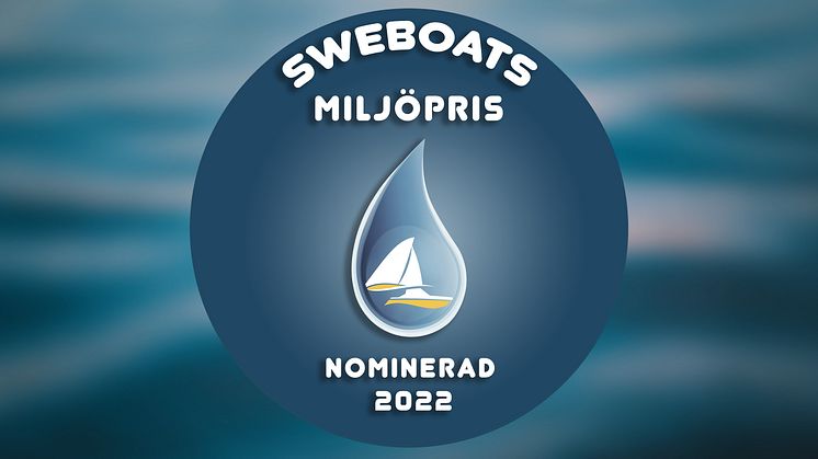 HÄR ÄR DE NOMINERADE TILL SWEBOATS MILJÖPRIS 2022