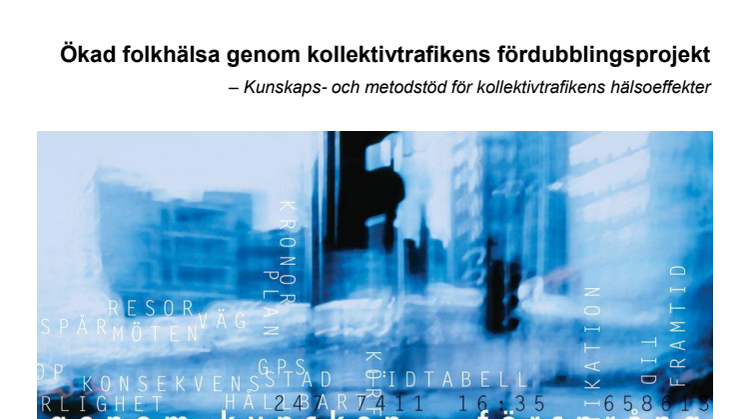 Rapport: Ökad folkhälsa genom kollektivtrafikens fördubblingsprojekt