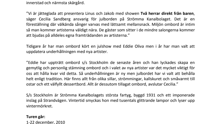 Frusna Stockholmare kan se fram emot en ny julshow i vinter