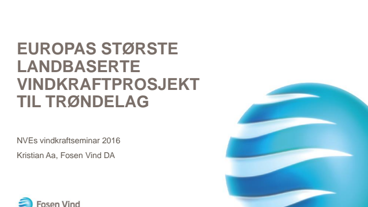 Presentasjon om Fosen Vind på NVEs vindkraftkonferanse 06-2016