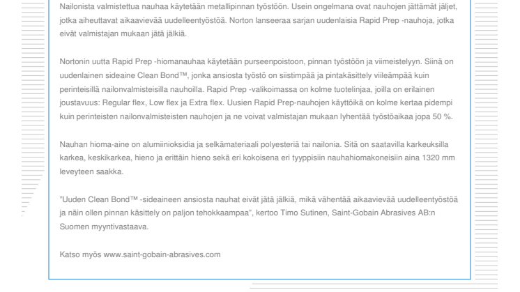 Vähemmän jälkiä uudella nailonista valmistetulla hiomanauhalla