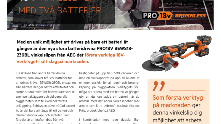 DEN FÖRSTA STORA 18V-VINKELSLIPEN MED TVÅ BATTERIER 