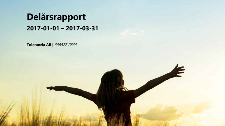 Toleranzia: Årsredovisning 2016, resp Delårsrapport Q1, 2017