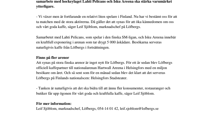 Löfbergs på ny finsk arena