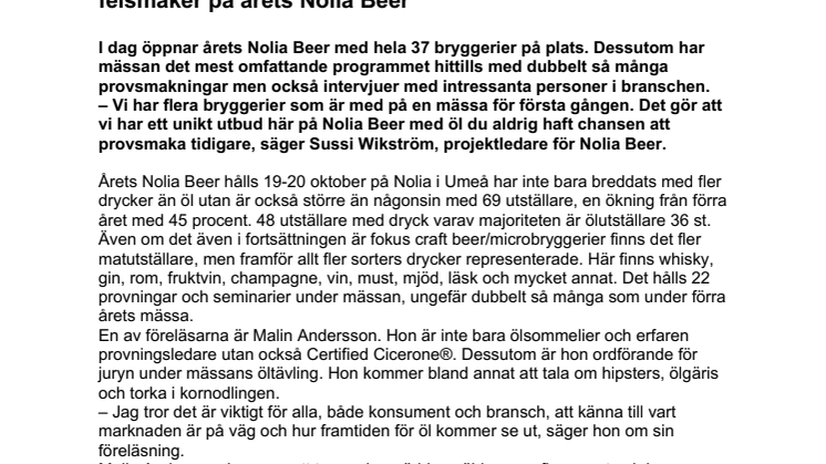 Unikt utbud samt omfattande program med trender och felsmaker på årets Nolia Beer