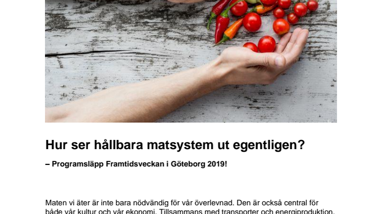 Hur ser hållbara matsystem egentligen ut? - Programsläpp för Framtidsveckan i Göteborg 2019
