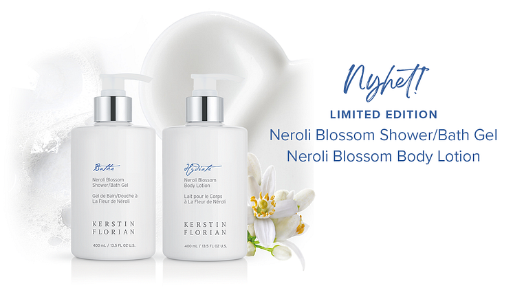NYHET! Neroli Blossom Shower/Bath Gel & Body Lotion