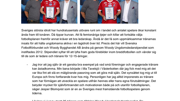 Felix Holm och Mikael Svedberg, Sävedalens IF,  tilldelas Woody Ungdomsledarstipendiet 2016