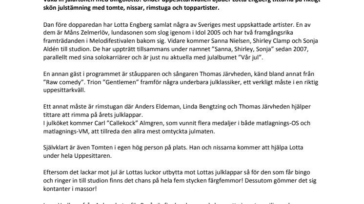 Bingolottos uppesittarkväll med julstämning, rimstuga och härlig underhållning