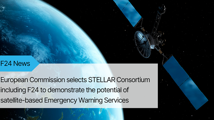 Den europeiske kommisjonen har valgt F24 som partner i STELLAR-konsortiet som forsker på satelittbaserte varslingsløsninger