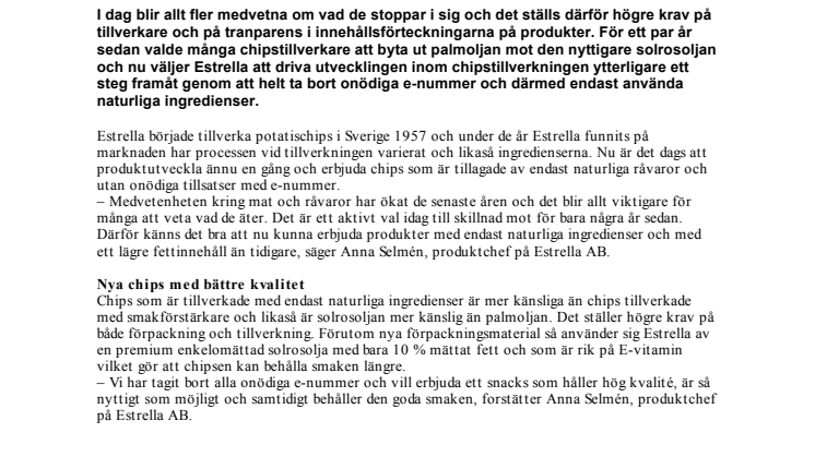 Estrella driver utvecklingen framåt - Använder endast naturliga ingredienser