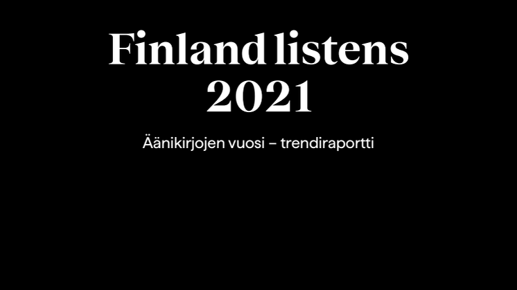 BookBeat_Finland listens 2021_Äänikirjan vuosi_trendiraportti_141021.pdf