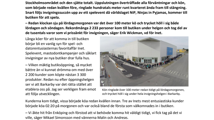 "Vilken mäktig invigningshelg i Barkarby"