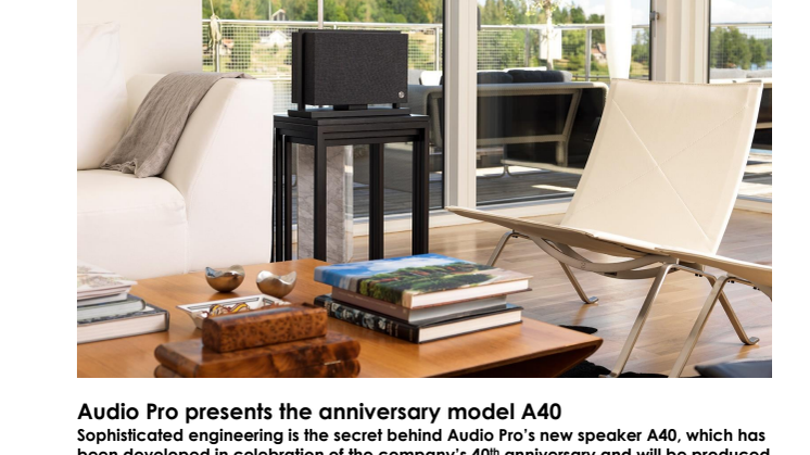 Audio Pro presents the anniversary model A40