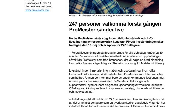 247 personer välkomna första gången ProMeister sänder live 
