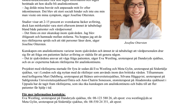 Nya riktlinjer för analinkontinens välkomnas av patient: ”Jag blev ifrågasatt och hamnade mellan stolarna” 