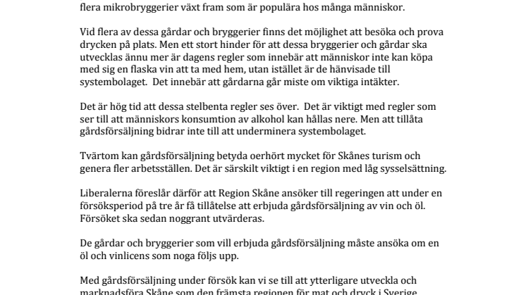Gör Skåne till ett försöksområde för gårdsförsäljning av vin och öl