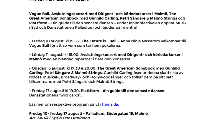 Fri entré på Palladium under Malmöfestivalen 2018
