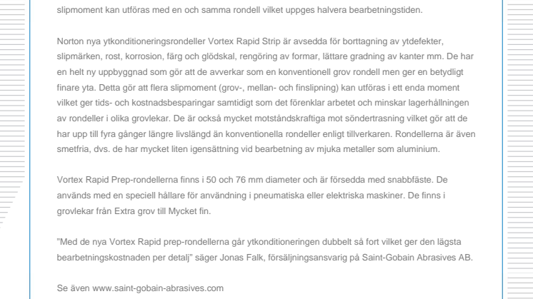 Nya ytkonditioneringsrondeller halverar bearbetningstiden