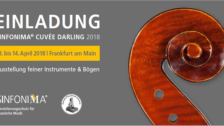 SINFONIMA + DARLING = SINFONIMA CUVÉE DARLING:  Exklusive Ausstellung und Versteigerung von Meisterbogen und - instrumenten