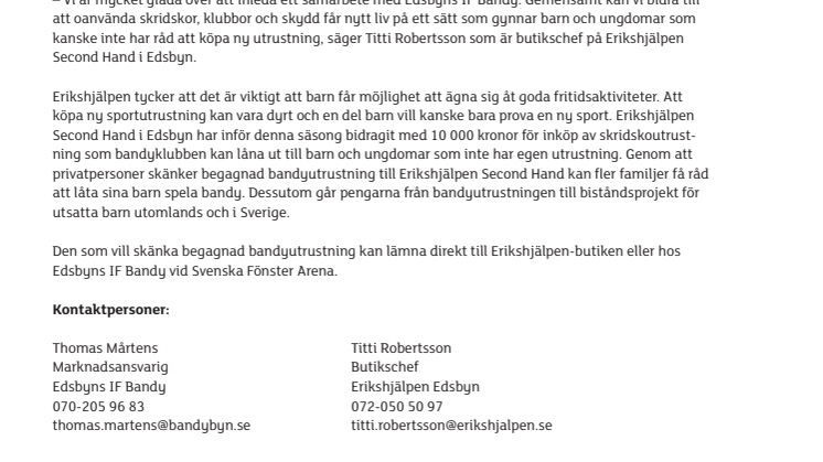 Gammal bandyutrustning ska hjälpa nya spelare