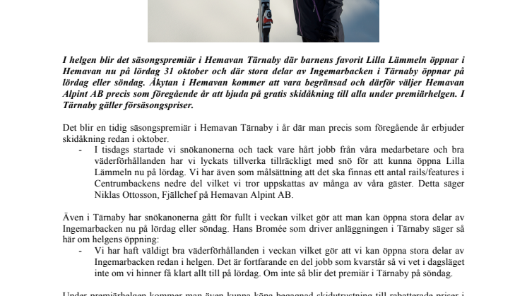 I helgen öppnar skidbackarna i Hemavan Tärnaby