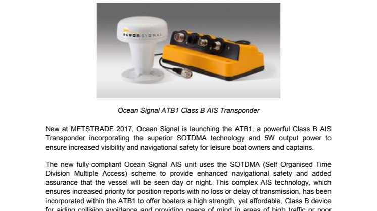 Ocean Signal Introduces the ATB1 Class B AIS Transponder Incorporating Superior SOTDMA Technology and 5W Output Power  for Increased Visibility and Safety for Leisure Boat Owners