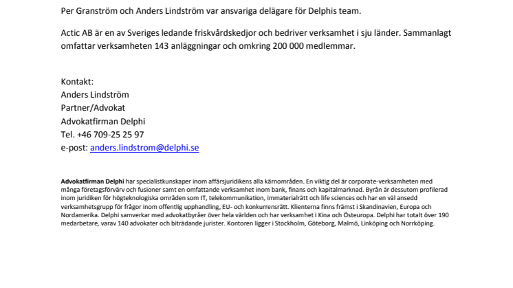 Delphi rådgivare till management i Actic AB i samband med försäljningen till IK Investment