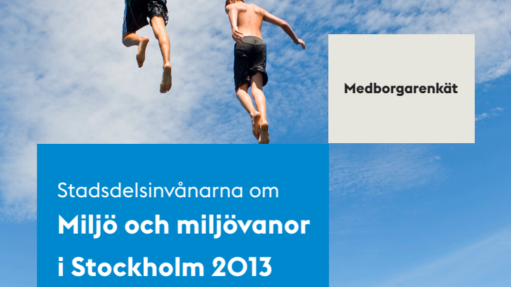 Miljö- och miljövanor i Stockholm 2013