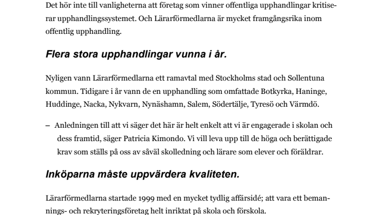 Vinnare kritiserar upphandlingar.