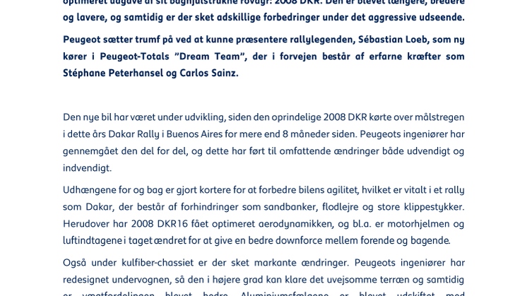 Rallylegenden Sébastian Loeb bag rattet af en endnu mere hidsig udgave af PEUGEOT 2008 DKR16
