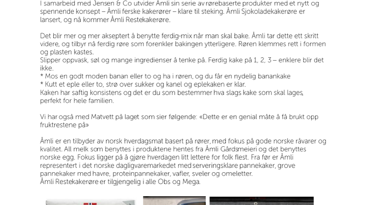 Ferdig kake på 1-2-3! Samtidig kan du bidra til mindre matsvinn. Åmli lanserer ny serie med ferske kakerører klare til steking. 