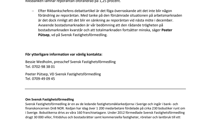 Kommentar till Riksbankens räntebeslut: Trögheten på bostadsmarknaden kvarstår 