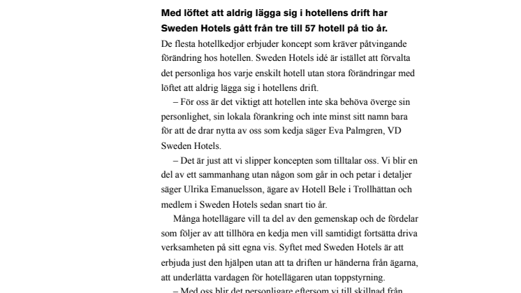 ​Hotellkedjan som aldrig lägger sig i hotellens drift
