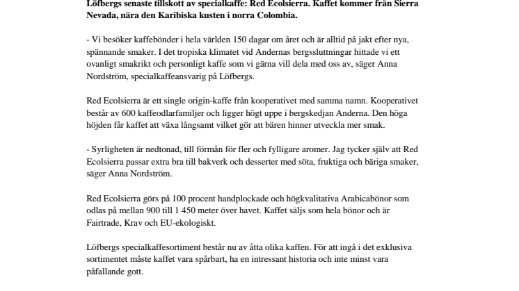 Löfbergs förstärker med välbalanserad colombian