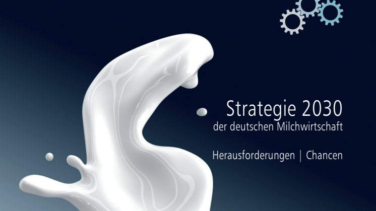 Strategie 2030 der deutschen Milchwirtschaft